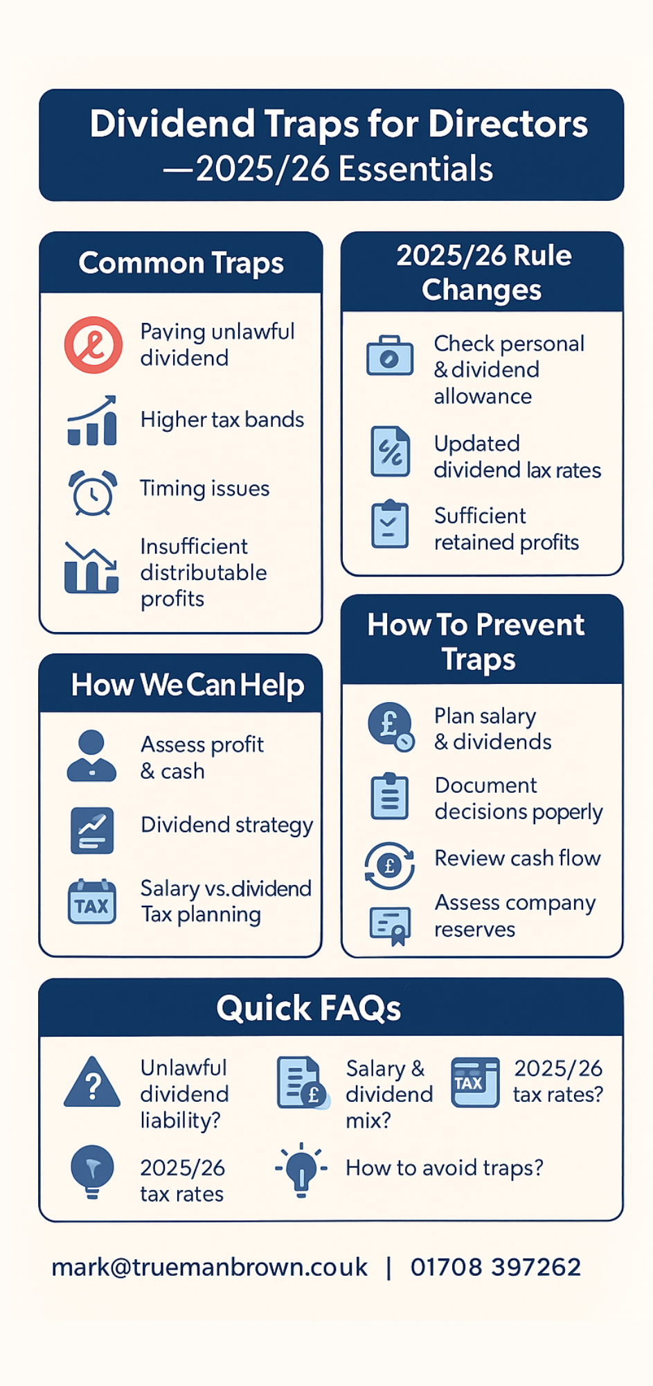 Vertical infographic titled “Dividend Traps for Directors – 2025/26 Essentials,” showing key pitfalls, rule updates, prevention strategies, Trueman Brown’s advisory support, and quick FAQs. Uses blue and beige business-themed design with icons for clarity and contact details at the bottom (mark@truemanbrown.co.uk<br />
 | 01708 397262).