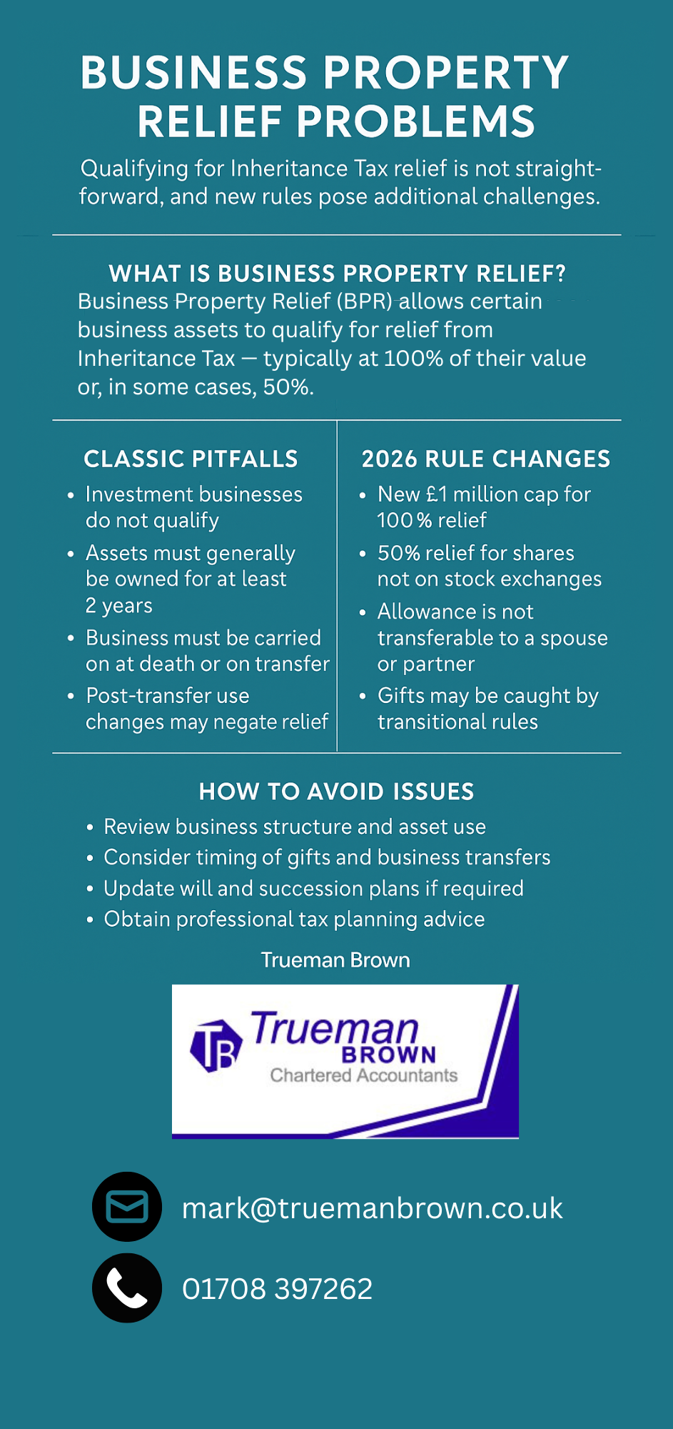 “Infographic explaining Business Property Relief Problems and 2025/26 UK tax rule changes, highlighting what BPR is, classic pitfalls, the new £1 million cap, 50% relief limit for unlisted shares, and Trueman Brown’s contact details for expert tax advice.”